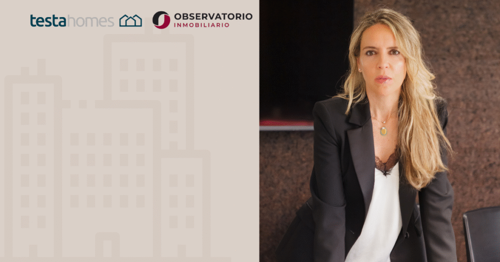 Interview with Noelia Rosón, COO of Testa Homes, in Observatorio Inmobiliario